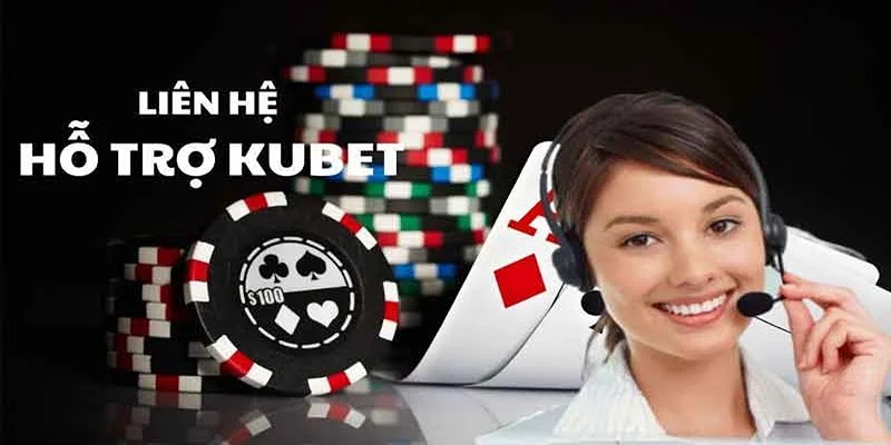 Những vấn đề người chơi cần lưu ý khi liên hệ Kubet